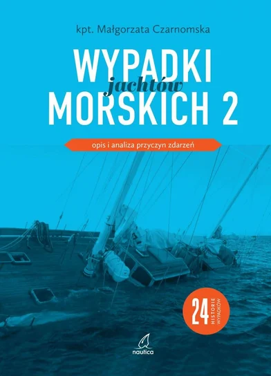 Wypadki jachtów morskich. Tom 2